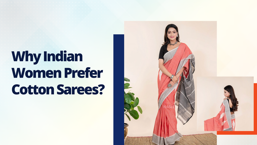 What Makes Cotton Sarees An Absolute Favourite Of Indian Women?