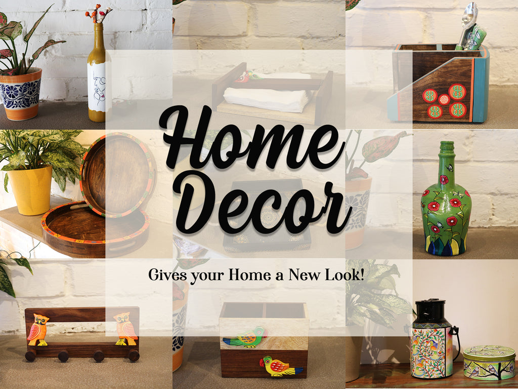 Home Decor - Gives your home a new look